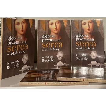 Głęboka Przemiana Serca W Szkole Maryi - o. Dolindo Ruotolo